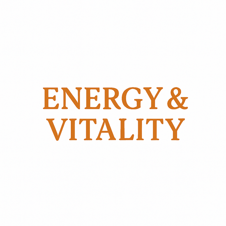 ENERGY & VITALITY